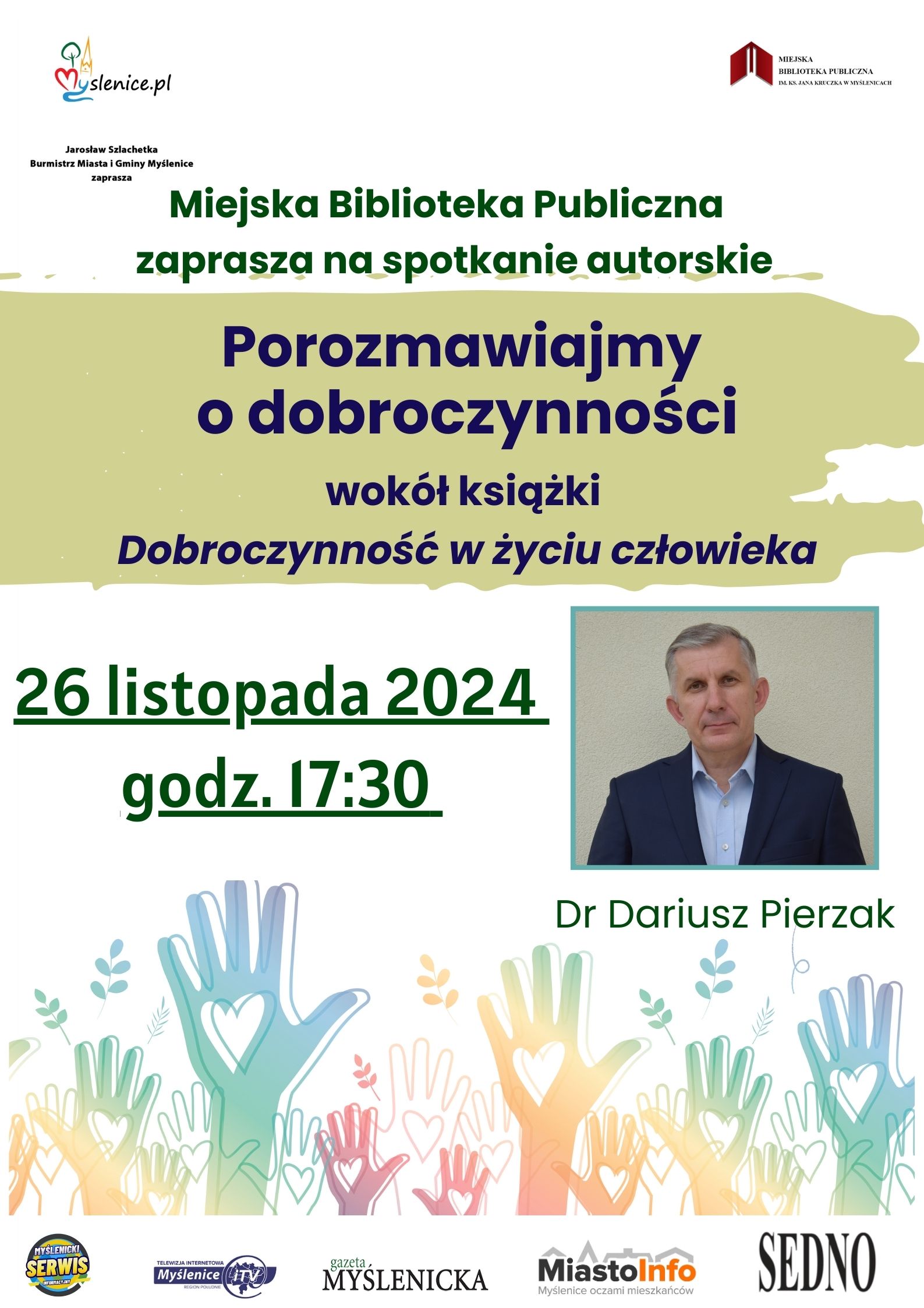 Plakat informujący o spotkaniu autorskim z Dariuszem Pierzakiem o dobroczynności w życiu człowieka