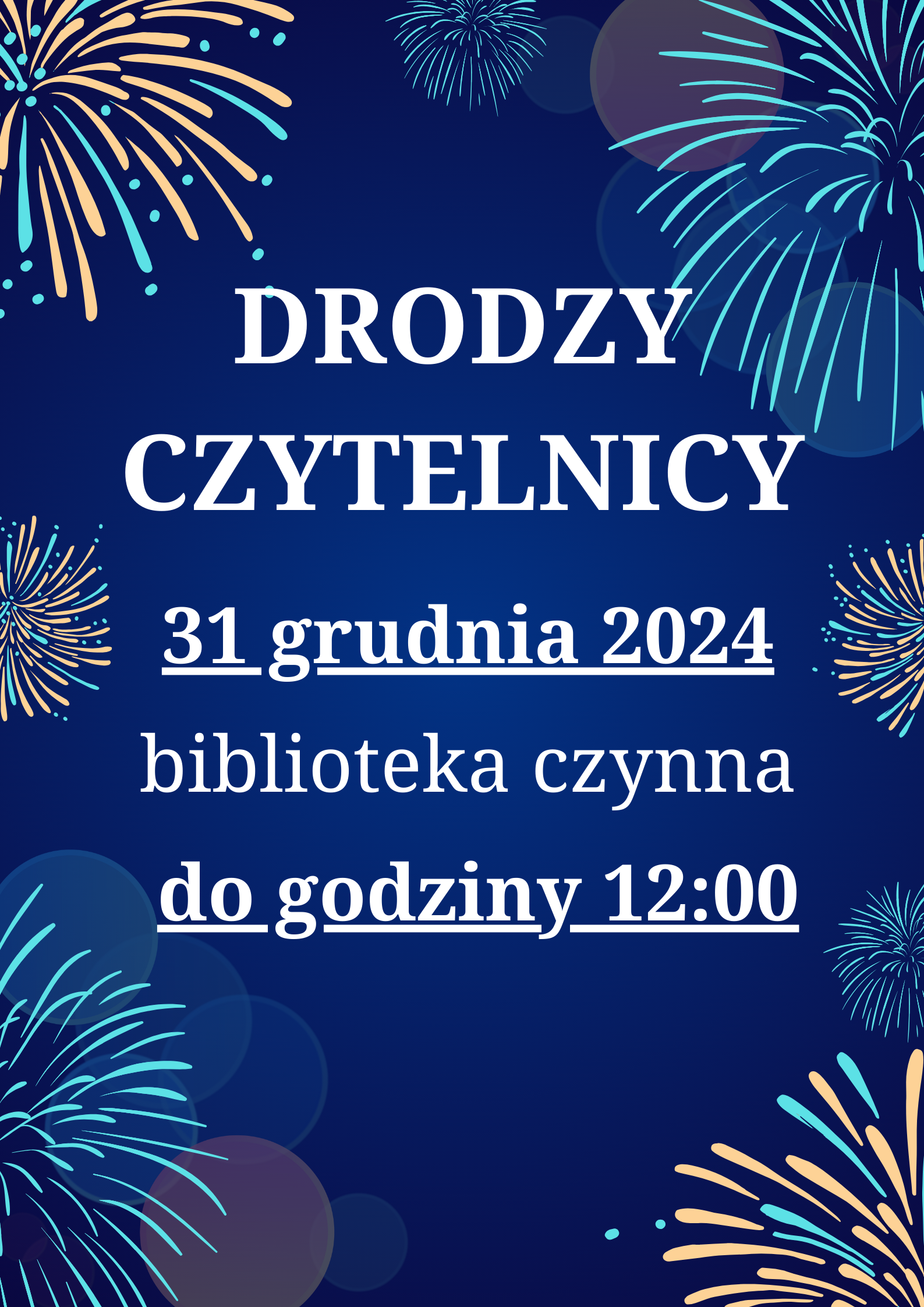 Plakat informujący o zamknięciu biblioteki w sylwestra